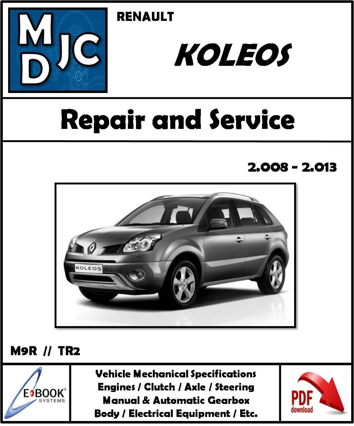 Manual de Taller (Reparación Mecánica) Renault Koleos (M9R / 2TR) 2008 - 2013