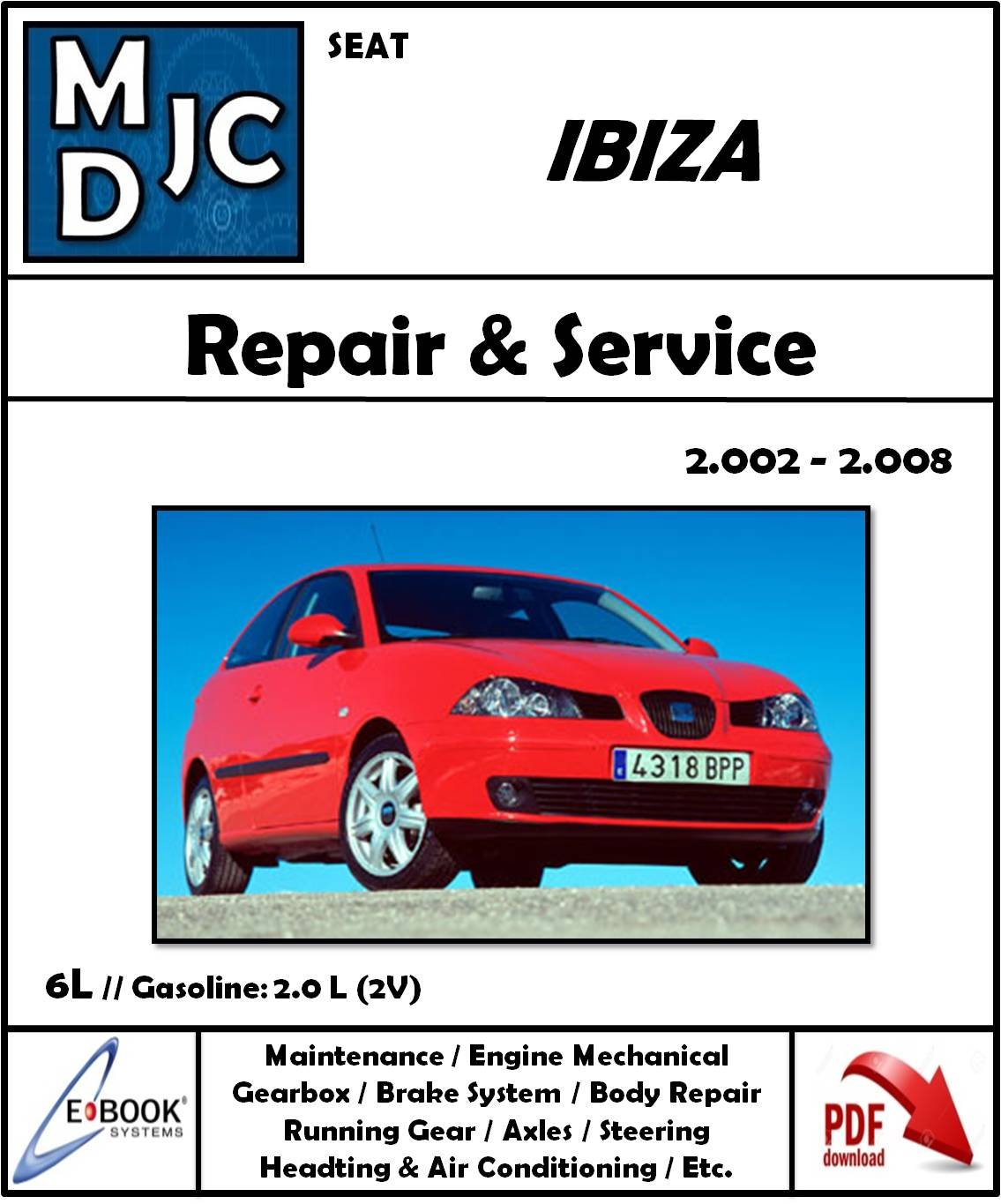 Manual de Taller (Reparación Mecanica) Seat Ibiza / Cordoba (6L) 2002 - 2008