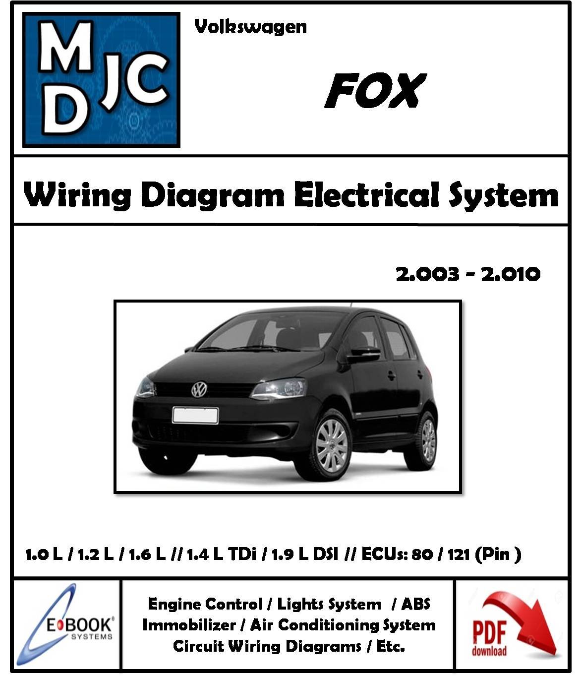 VolksWagen  ( VW ) Fox 2003-2010